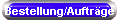 Bestellung/Auftrge